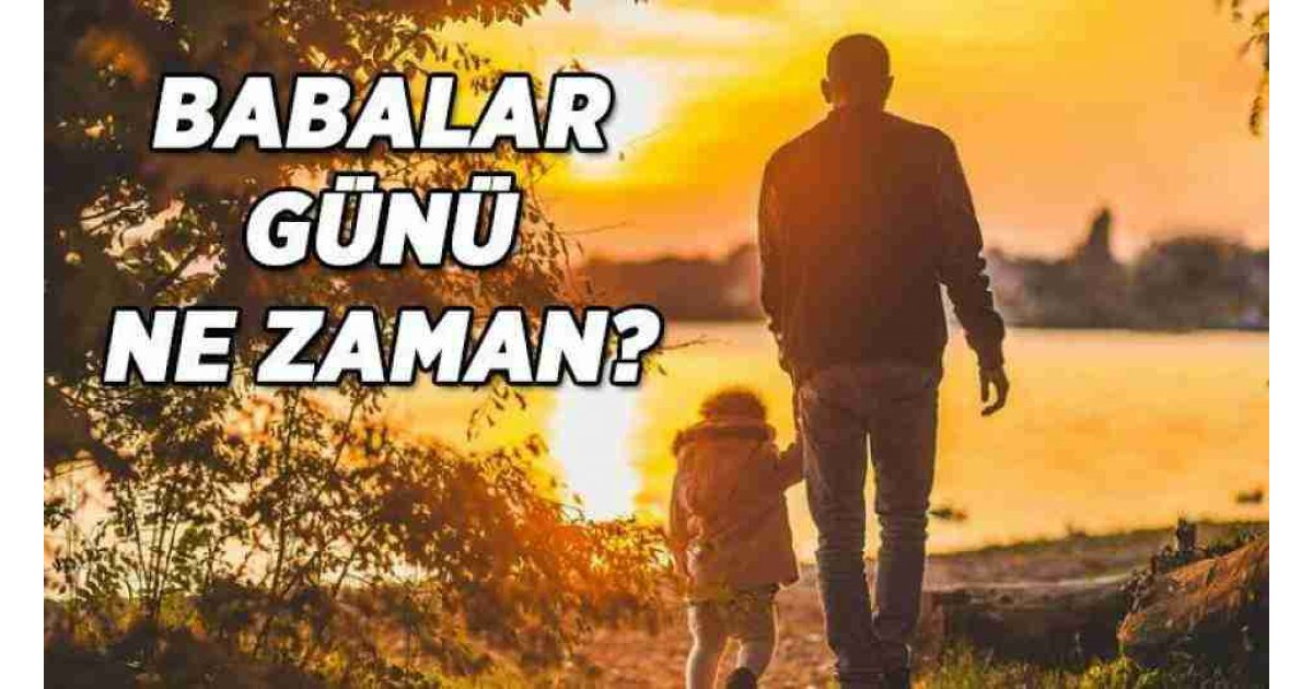 Babalar Günü ne zaman?