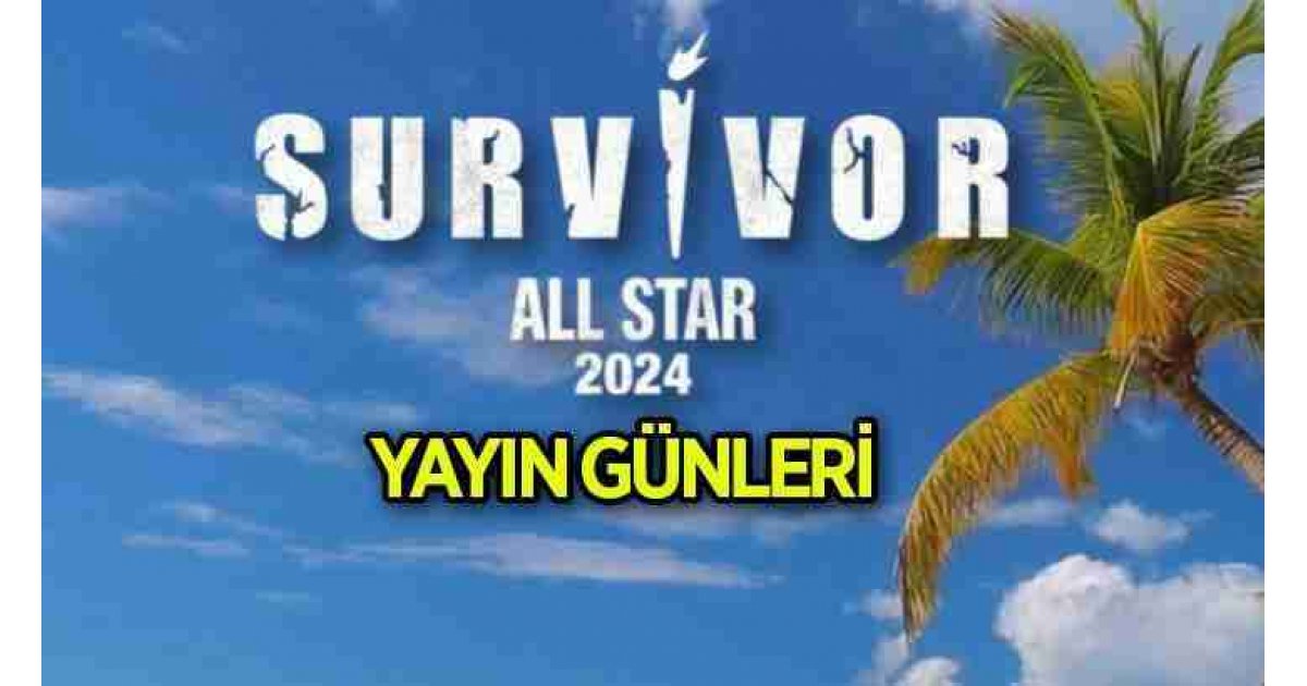 SURVİVOR HANGİ GÜNLER VAR 2024? Survivor All Star bu akşam yok mu, yeni bölüm ne zaman? 