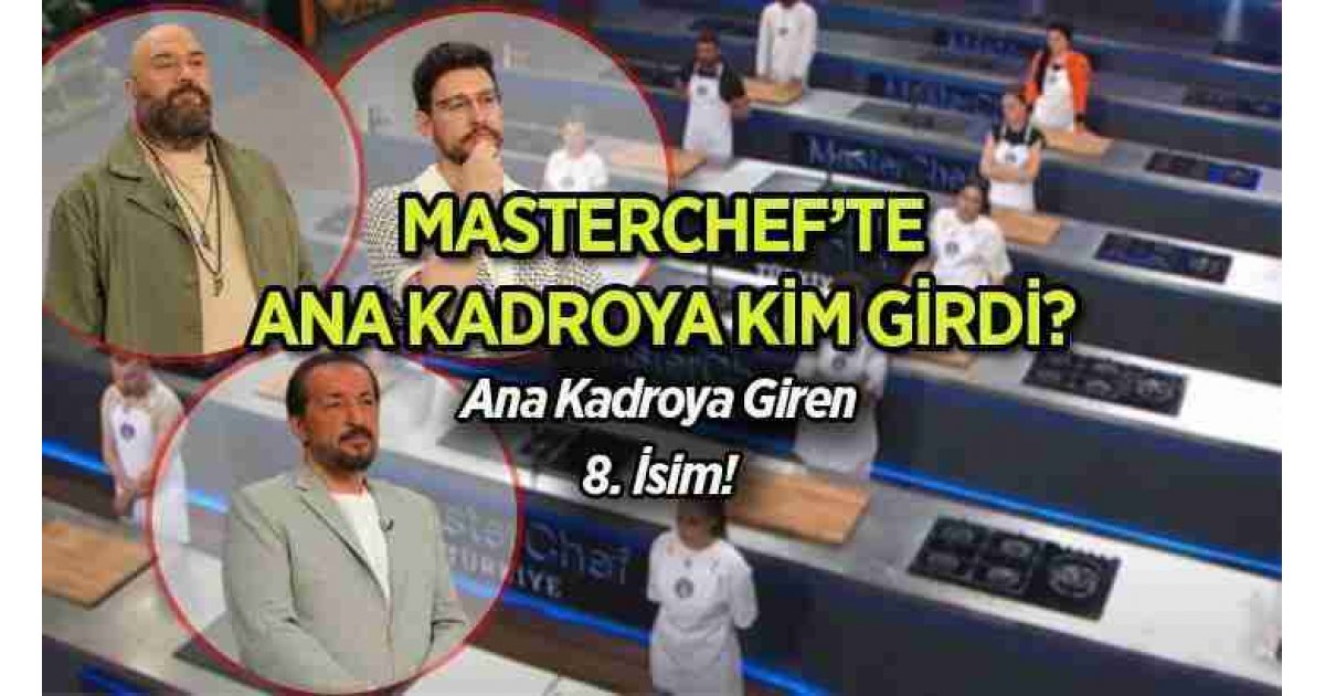 MASTERCHEF ANA KADROYA GİREN 8. YARIŞMACI ???? MasterChef 2024 ana kadroya giren 8. yarışmacı kim oldu? İşte ana kadroya giren son isim... 