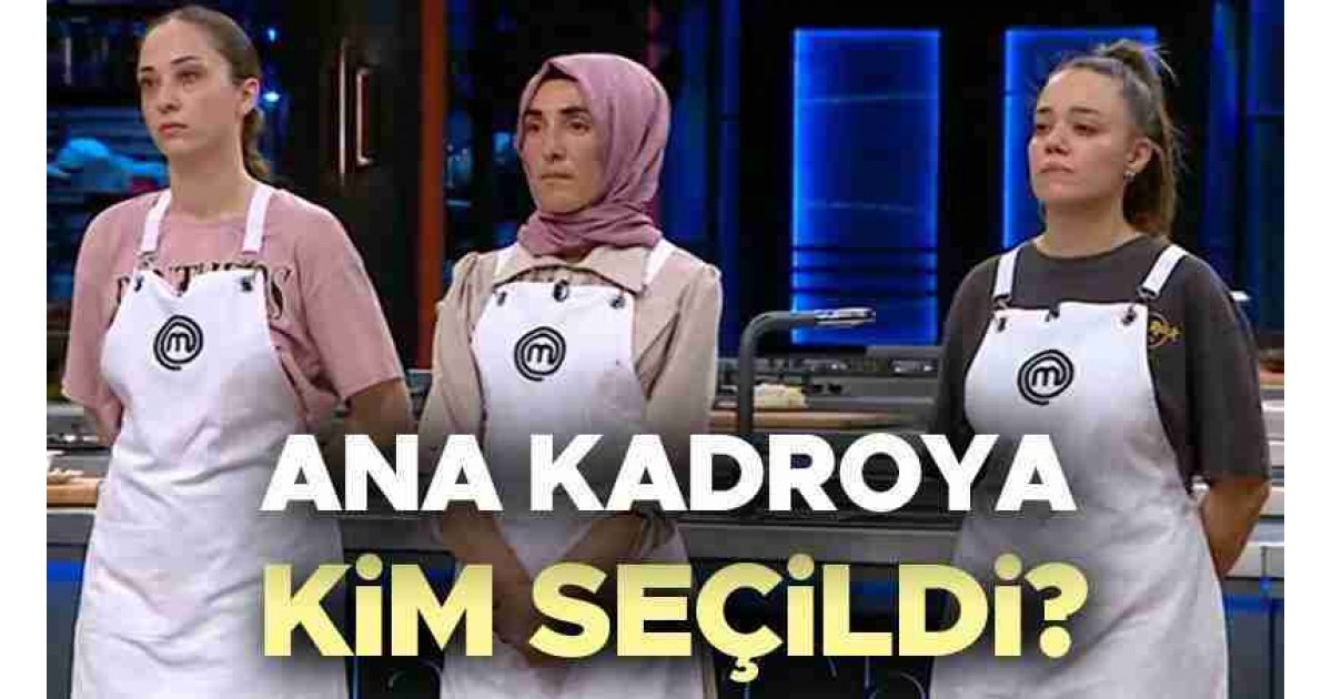 MasterChef ana kadroya kim girdi, kim kazandı 21 Temmuz Pazar? Dün akşam MasterChef'te 9. önlüğü kim aldı? İşte MasterChef Türkiye'de kadroya giren son isim 
