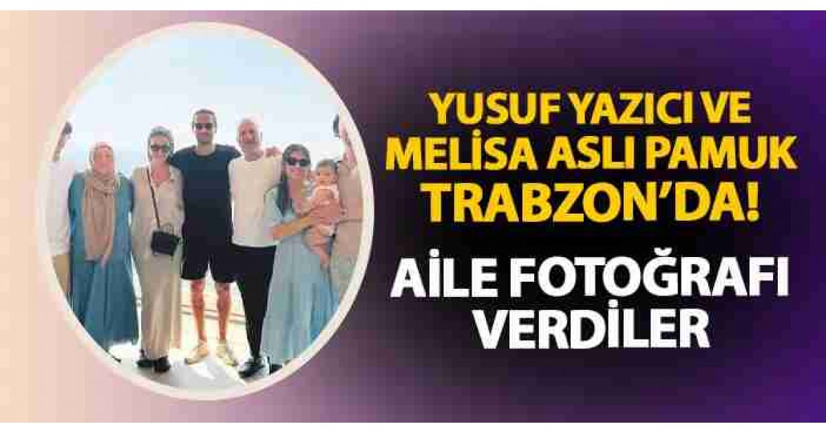 Yusuf Yazıcı ve Melisa Aslı Pamuk Trabzon'da 