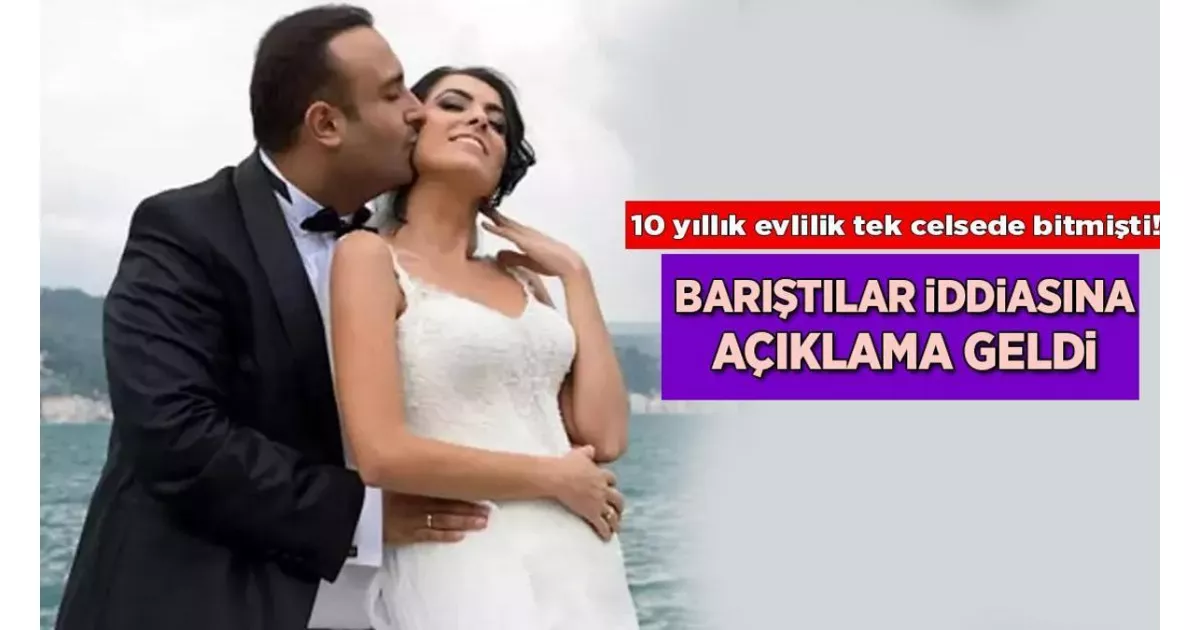 10 yıllık evlilik tek celsede sona erdi, barışma iddialarına ilk resmi açıklama yapıldı.