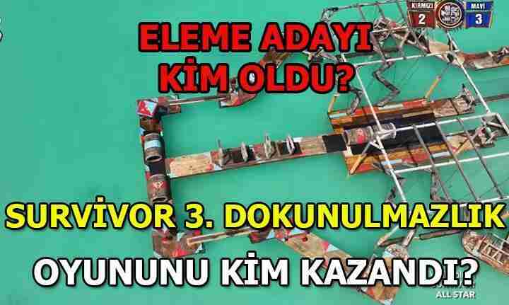 SURVİVOR DOKUNULMAZLIĞI KİM, HANGİ TAKIM KAZANDI? Survivor All Star 2024 üçüncü eleme adayı kim oldu? Survivor'da haftanın eleme adayları şekilleniyor! 