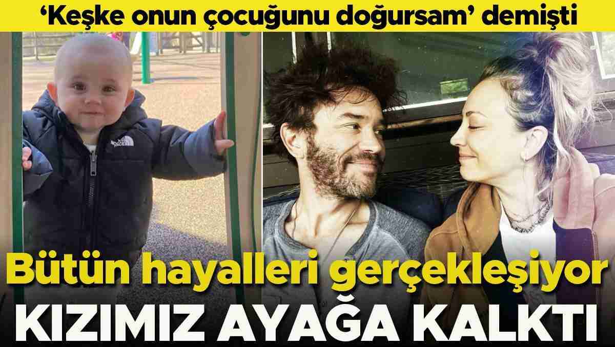 'Keşke onun çocuğunu doğursam demişti... Bütün hayalleri gerçekleşiyor... Kızım ayağa kalktı! 