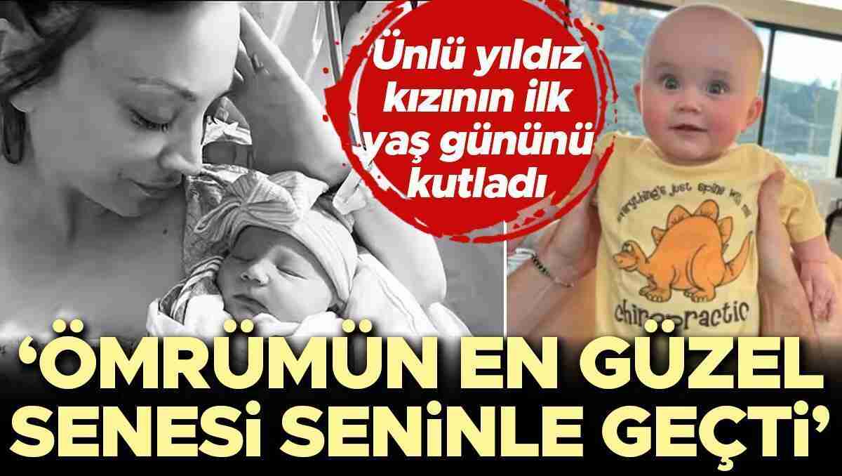 Ünlü oyuncu kızının ilk doğum gününü kutladı: Hayatımın en güzel senesi 