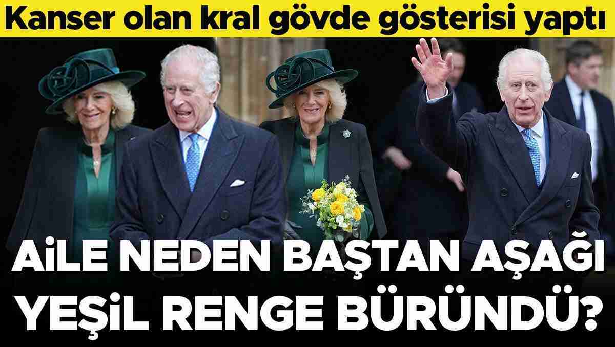 Kral Charles'tan gövde gösterisi: Aile yeşil renge bürünerek desteğe geldi 