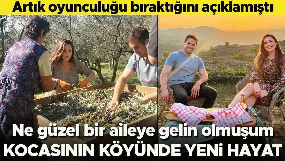 Oyunculuğu bıraktığını açıklamıştı... Kocasının köyünde yeni hayat... Ne güzel bir aileye gelin gitmişim 