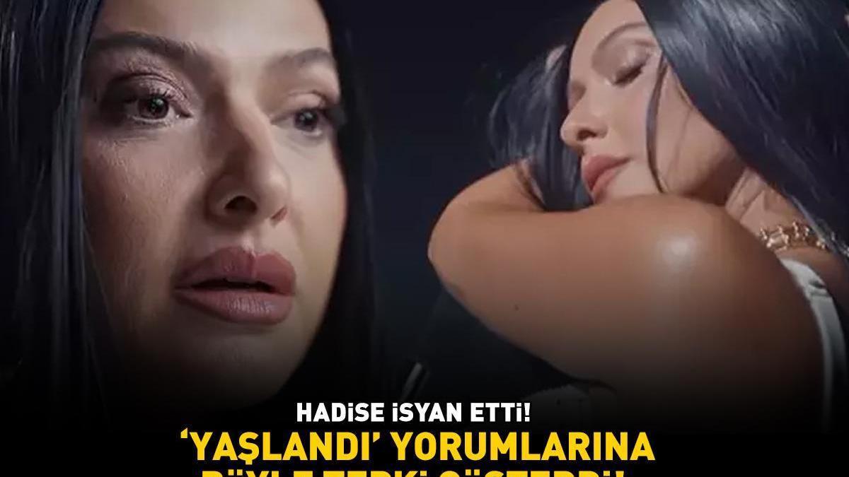 Hadise, "Yaşlandı" yorumlarına sert tepki gösterdi, isyan etti! Tepkisini sosyal medyada dile getirdi.