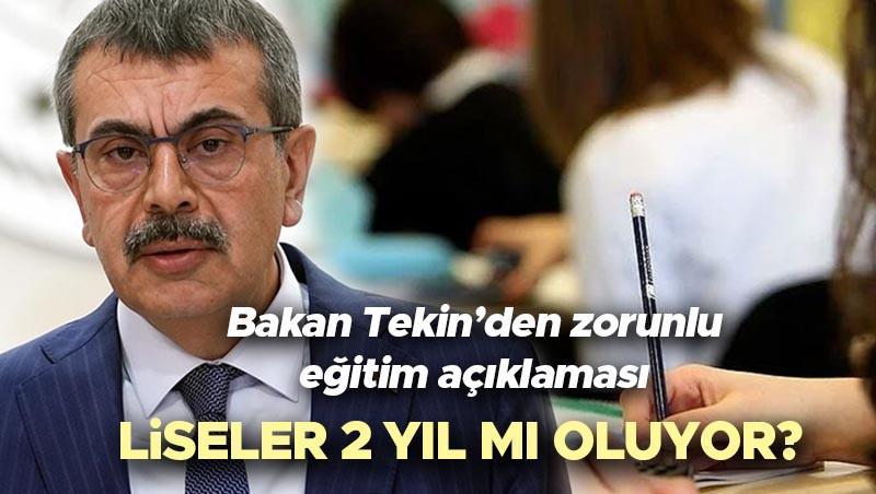 Zorunlu eğitim süresi kısalacak, lise 2 yıla inecek. Bakan Tekin, zorunlu eğitimin son 4 yılına revizyon yapılacağını açıkladı.