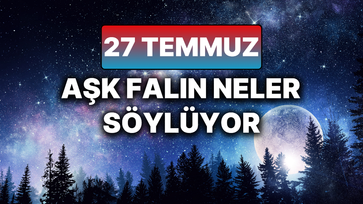 27 Temmuz Pazar, aşk hayatınızda sürpriz gelişmeler olabilir. Duygusal bağlar güçleniyor, iletişim artıyor. Yeni başlangıçlara açık olun.