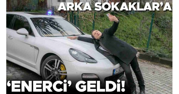 Arka Sokaklar'a 'Enerci' geldi - Güncel Haberler Arka Sokaklar'a 'Enerci' geldi - Güncel Haberler