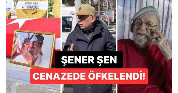 Şener Şen, Kayhan Yıldızoğlu'nun Cenazesinde Öfkeden Deliye Döndü Şener Şen, Kayhan Yıldızoğlu'nun Cenazesinde Öfkeden Deliye Döndü