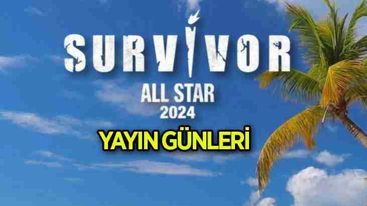 SURVİVOR HANGİ GÜNLER VAR 2024? Survivor All Star bu akşam yok mu, yeni bölüm ne zaman? 