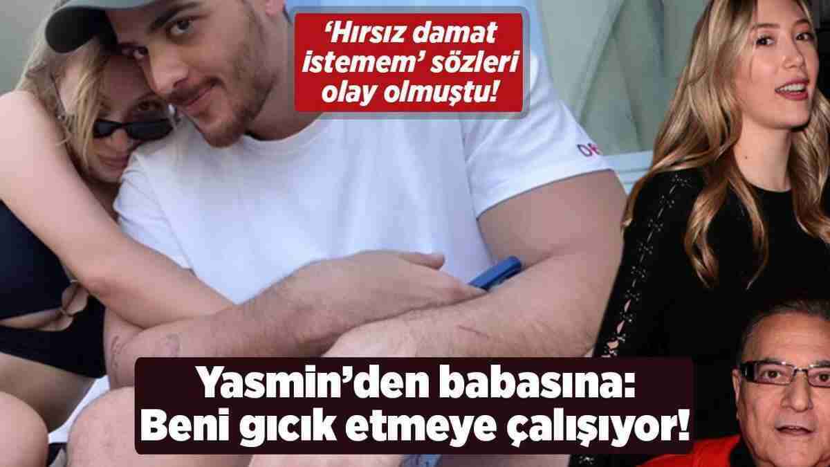 Yasmin Erbil'den babası Mehmnet Ali Erbil'e: Beni gıcık etmeye çalışıyor! 