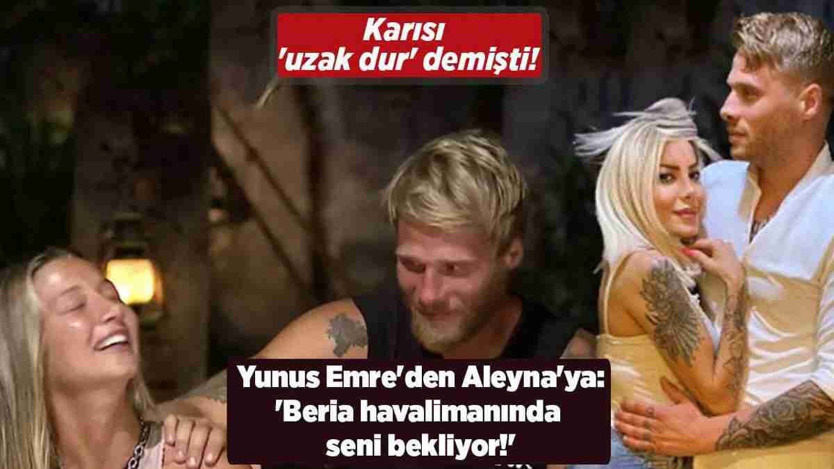 Karısı 'uzak dur' demişti! Yunus Emre'nin Aleyna Kalaycıoğlu sözleri şaşırttı