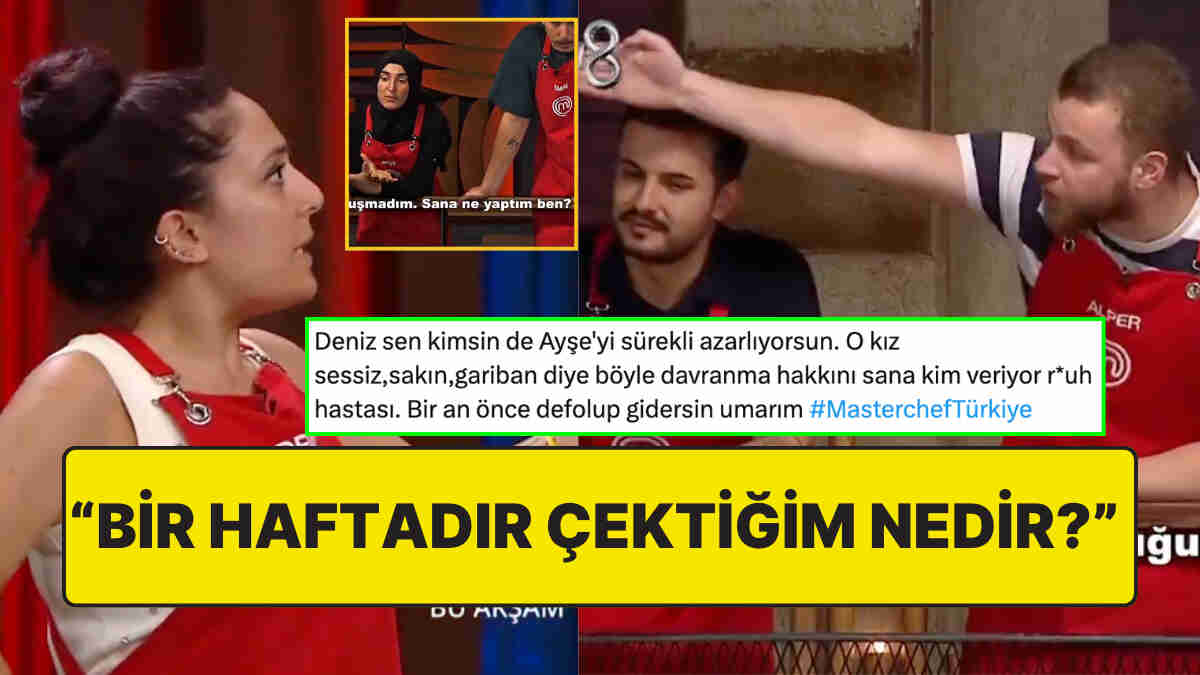 Çocuğun Değil Senin! MasterChef Deniz'in Ayşe'yi Azarlaması Alper'i Çileden Çıkardı!