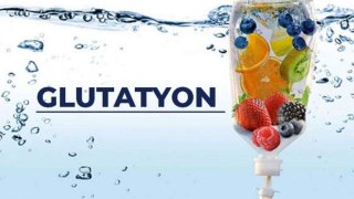 Glutatyon Nedir ? Glutatyon Serumu Tedavisi Nasıl Yapılır ?